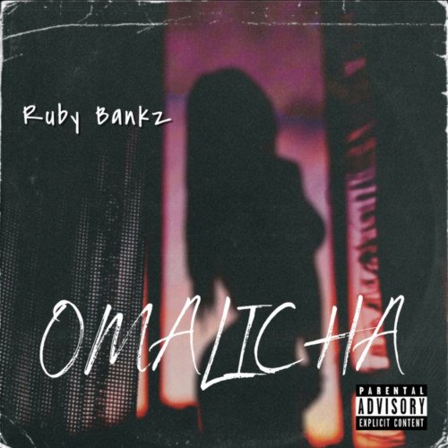 Ruby Bankz - Omalicha