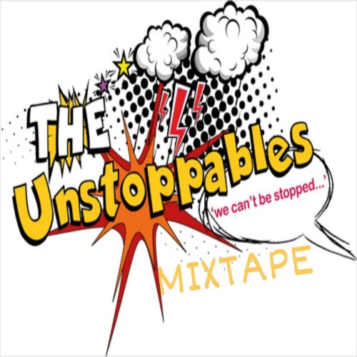Unstoppable Dj Subway - THE UNSTOPPABLES MIXTAPE BY DJ SUBWAY