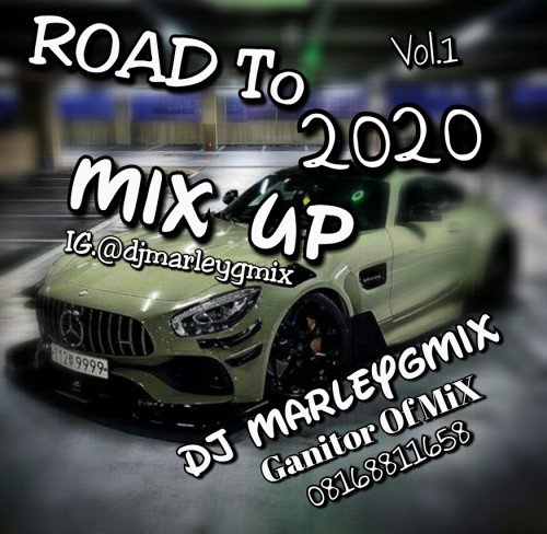 DJ Marley - Road 2020 MiX