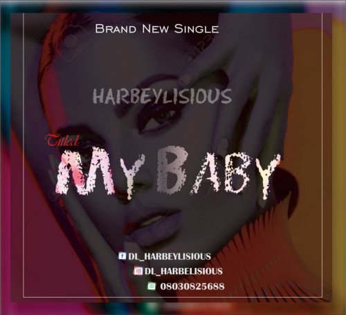 Harbeylisious - My Baby