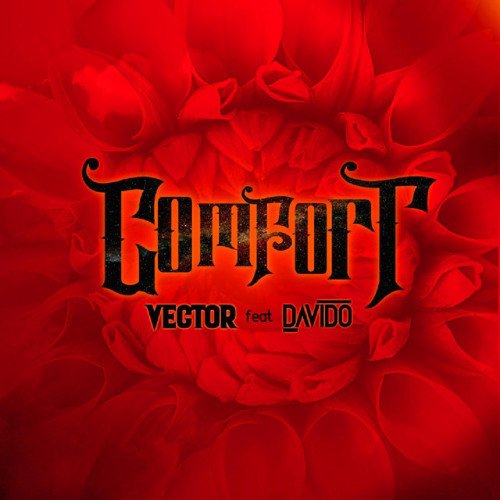 Vector - Comfortable (feat. Davido)