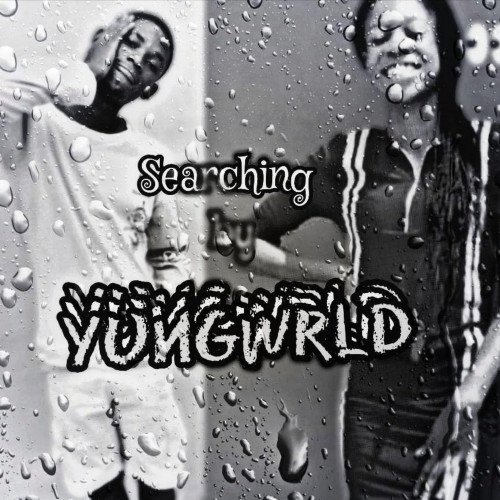 Yungwrld - Searching