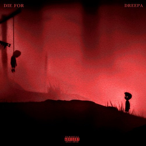 Dreepa - Die For