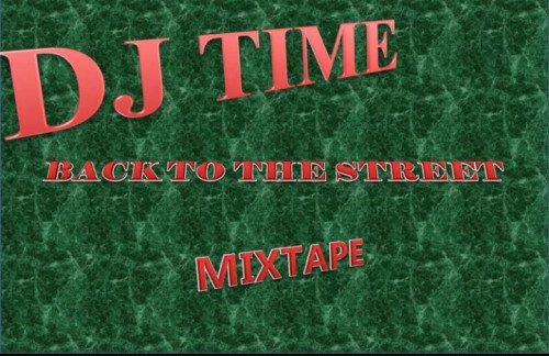 DJ Time - Back To The Street