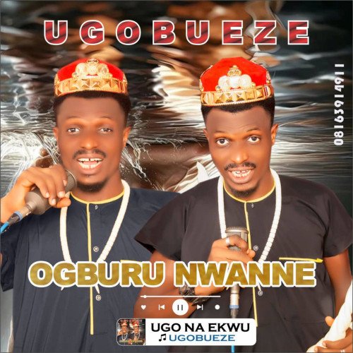 UGOBUEZE - OGBURU NWANNE