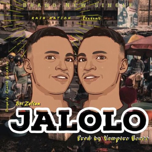 Rain Nation X Boi Zultan - JALOLO