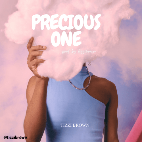 Tizzi Brown - Precious One (freestyle)