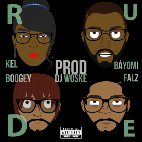 DJ Woske - Rude (feat. Falz, Boogey, Kel, Bayomi)