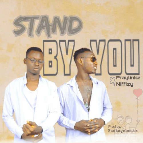 Praylinks x Niffizy - Stand By You