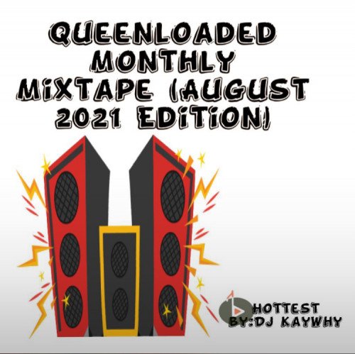 QL Mothly Mixtape (August 2021 Editino) - Dj Kaywhy-ql-monthly-mixtape-august-2021-edition