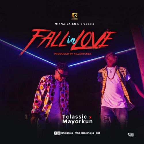 T Classic - Fall In Love (feat. Mayorkun, Killertunes)