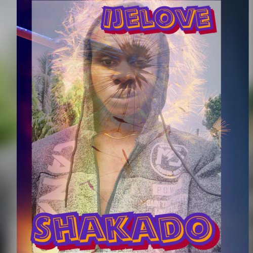 Shakado - IJe Love