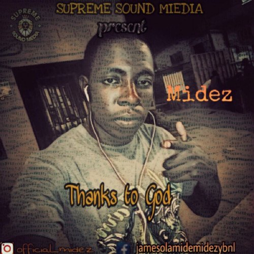 MidezMusic - Midez-Thanks To God