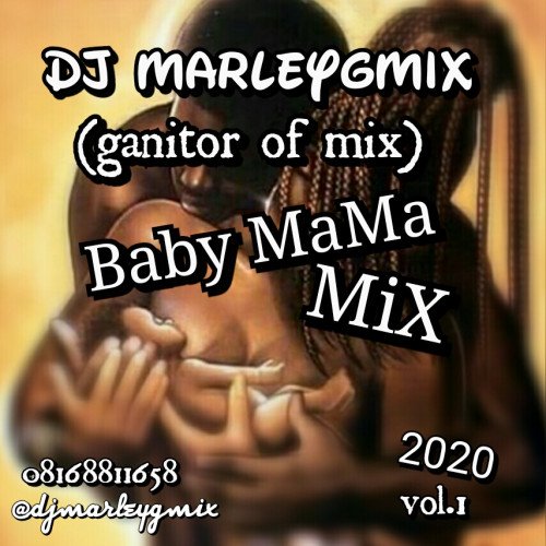 DJ Marley - Baby Mama Mix