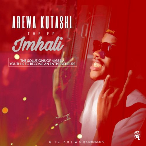 Imhali ft Lil Uz x Mobson - Tinini Tanana - Arewa Kutashi Ep