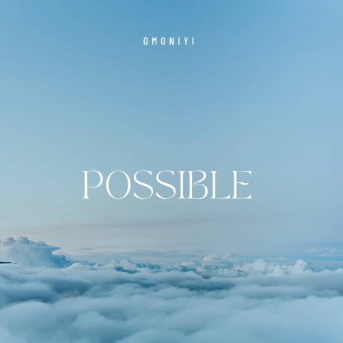 Omoniyi - Possible | Redemption (The Album)
