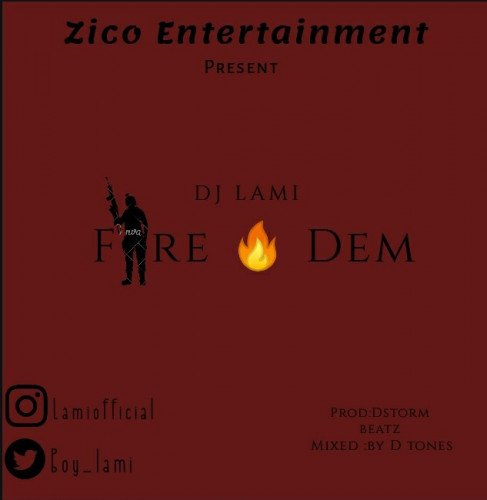 Dj lami - Fire Dem