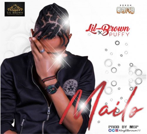 Lil-brown ft puffizy - Mailo