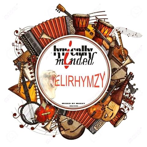 Elirhymzy - Lyrically Minded