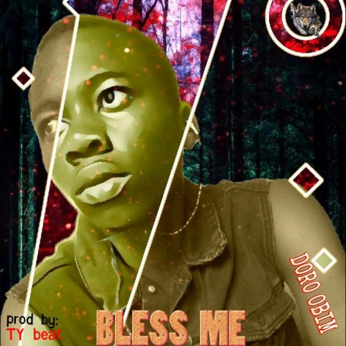 DORO OBIM - BLESS ME