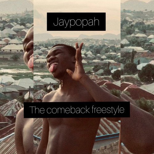 Jaypopah - The Comeback