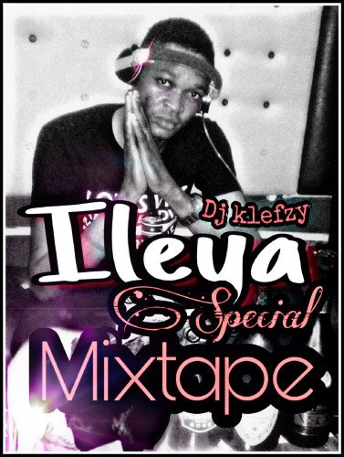 Official djklefzy - ILEYA SPECIAL MIX