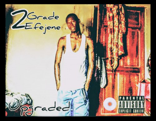 2Grade Efejene - Searching For Money