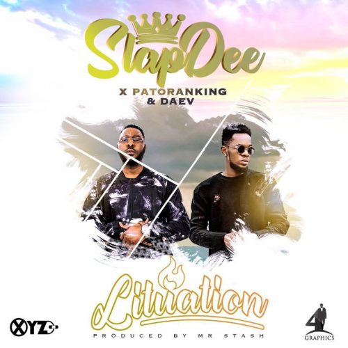 Slapdee - Lituation (feat. Patoranking, Daev)