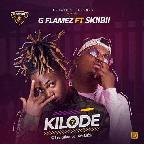 G-Flamez - Kilode (feat. Skiibii)