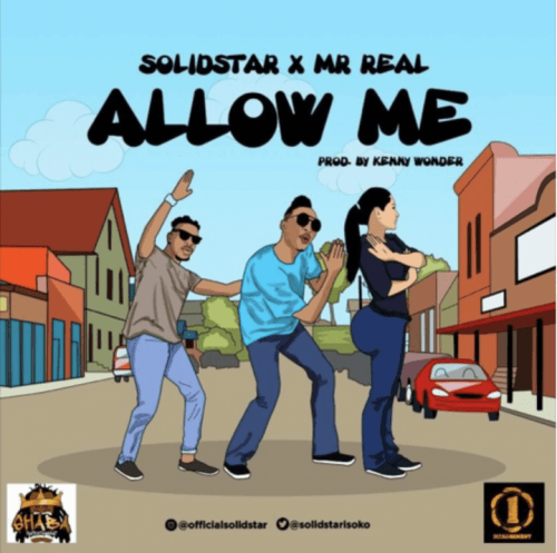 SolidStar - Allow Me (feat. Mr. Real)