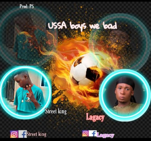 Street king ft Lagacy - USSA Boys We Bad