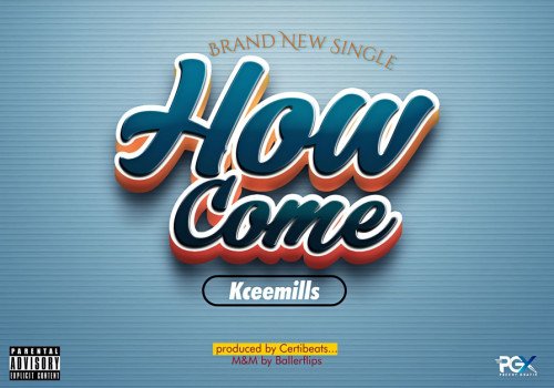 Kceemills - How Come