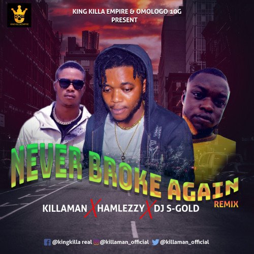 Killa - Never Broke Again