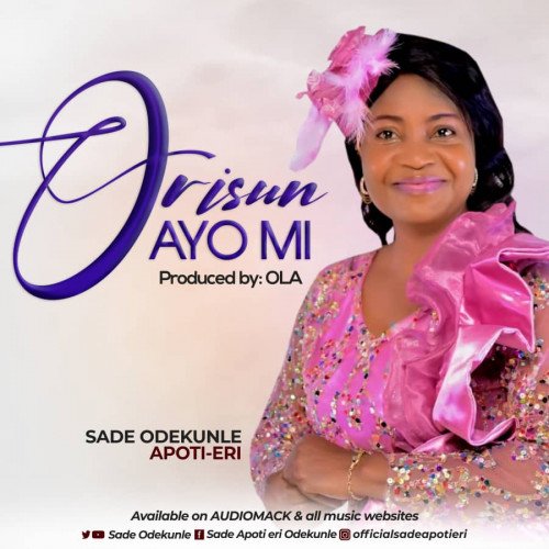 Sade Apoti Eri Odekunle - Orisun Ayo