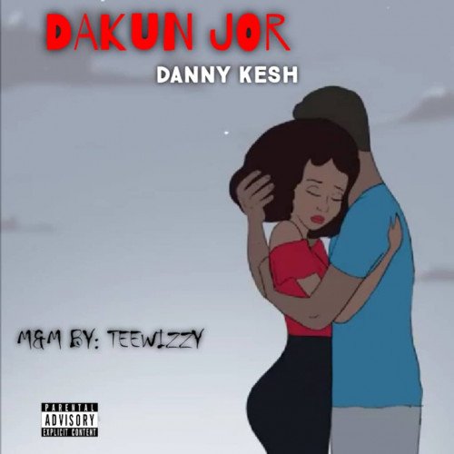 Danny Kesh - Dakun Jor