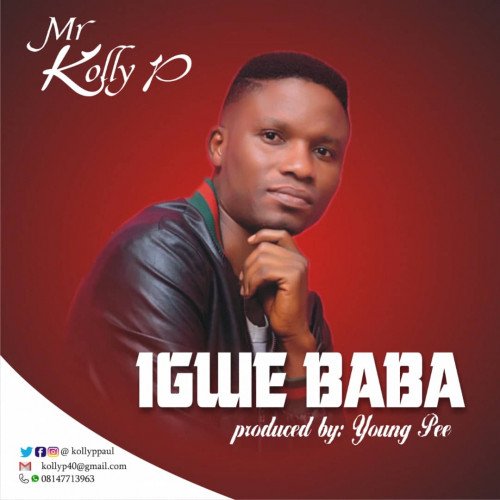 Kolly P - Igwe Baba