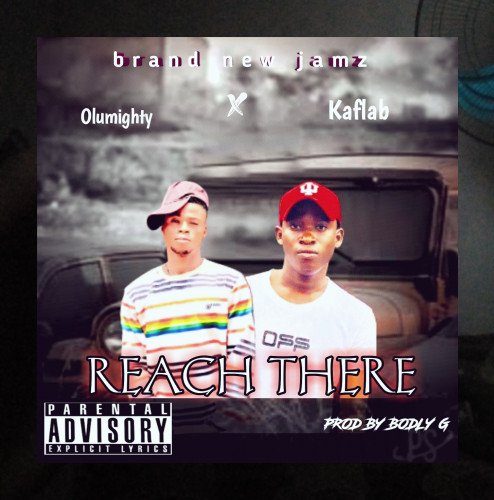 Olumighty x Kaflab - Olumighty X Kaflab Reach There
