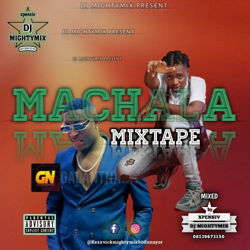 DJ mightymix - Machala Mixtape @Dj Mightymix