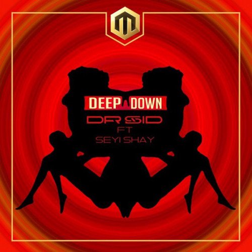 Dr Sid - Deep Down (feat. Seyi Shay)