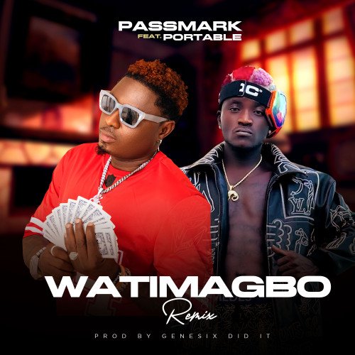 Passmark1 - Watimagbo Remix