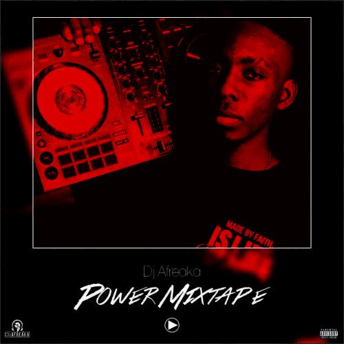 Dj Afreaka - Power Mixtape