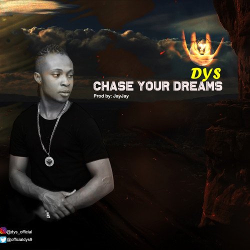 DYS - Chase Your Dreams