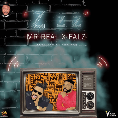 Falz x Mr Real - Zzz