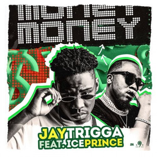 Jay Trigga - Money (feat. Ice Prince)