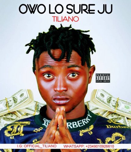 Tiliano - Owo Lo Sure Jo