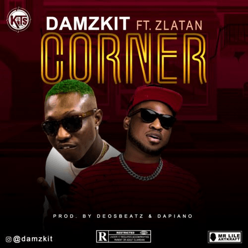Damzkit - Corner (feat. Zlatan)