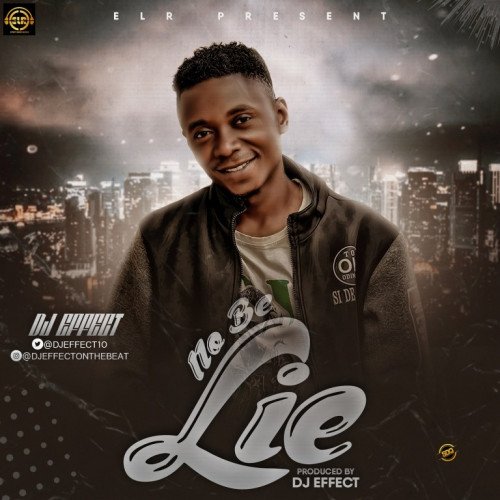 DJ effect - No Be Lie