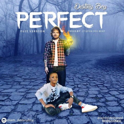 Destiny Boy - Perfect Fuji Version (Ed Sheeran Cover)