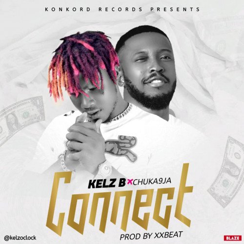 KelzB - Connect (ft Chuka9ja)