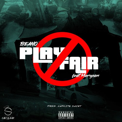 Beano - Play Fair(ft Maryson) . . Prod By Capcity Saint
